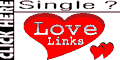 Love Links - personals and dating sites, singles ads, love and romance. Find love now!